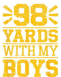 98 Yards With My B.O.Y.S T-Shirt