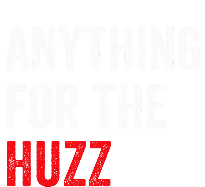 Anything For The Huzz Viral Funny Meme Brainrot Trendy Women's Racerback Cropped Tank