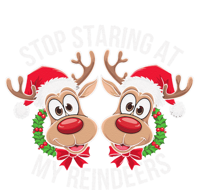 Stop Staring At My Reindeers Boobs Ugly Gag Xmas Sweater T-Shirt