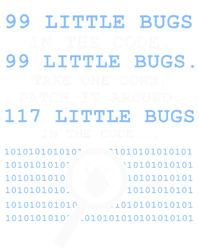 99 Little Bugs In The Code T-Shirt