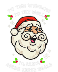 To The Window To The Wall Til Santa Decks These Halls Xmas T-Shirt