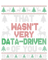 That WasnT Very Data Driven Of You Christmas Xmas Pajamas T-Shirt