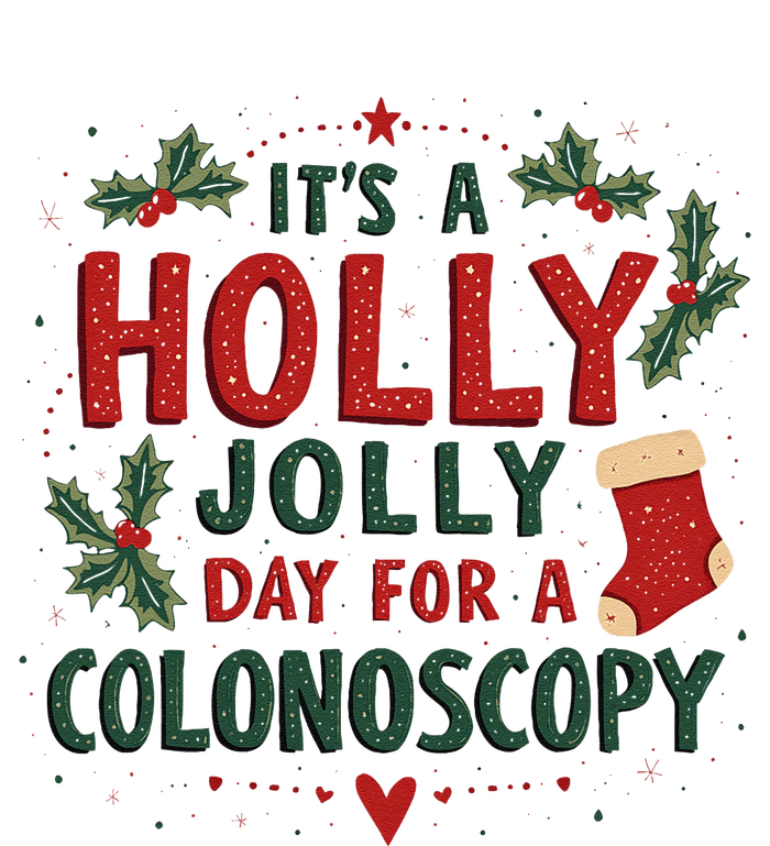 ItS A Holly Xmas Jolly Day For A Colonoscopy Yupoong Adult 5-Panel Trucker Hat