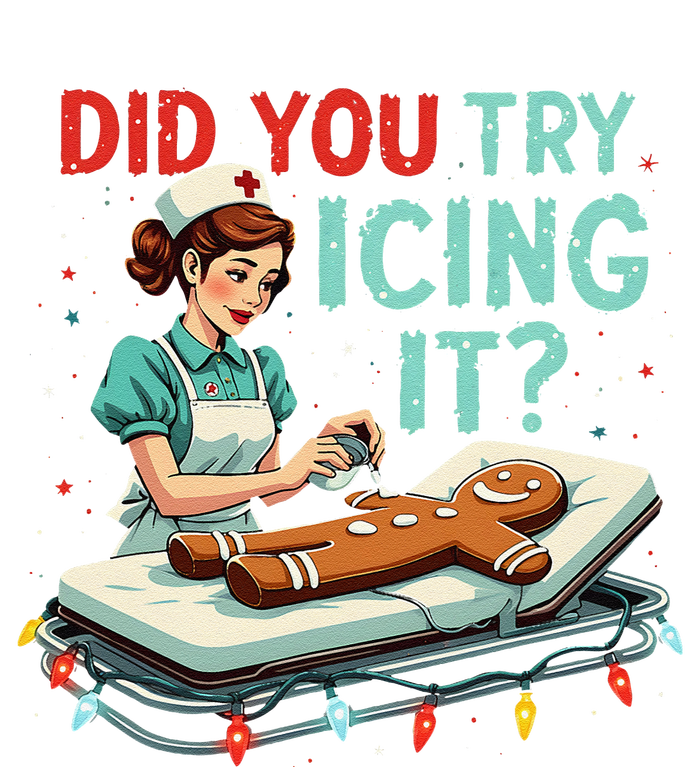 Did You Try Icing It Funny Nurse Christmas Gingerbread Xmas Cooling Performance Long Sleeve Crew