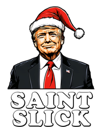 Saint Slick Donald Trump Christmas Santa Claus Hat Holiday Cool Gift Sweatshirt Cinch Pack Bag