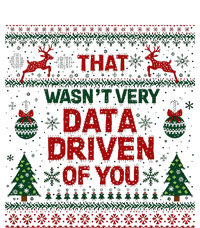 That WasnT Very Data Driven Of You Christmas Xmas Cooling Performance Crew T-Shirt