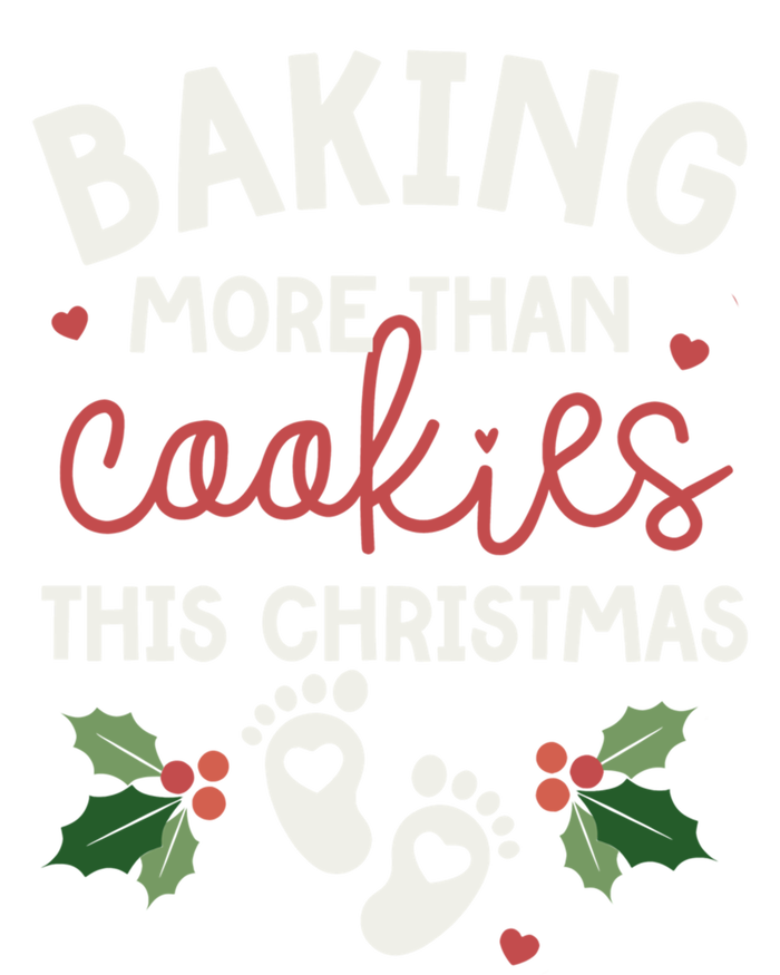 Baking More Than Cookies This Christmas Pregnancy Baker Gift T-Shirt