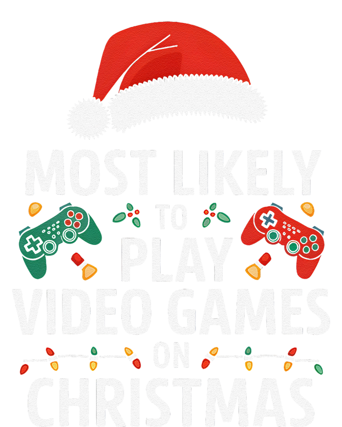 Most Likely To Play Video Games On Christmas Funny Gamer T-Shirt