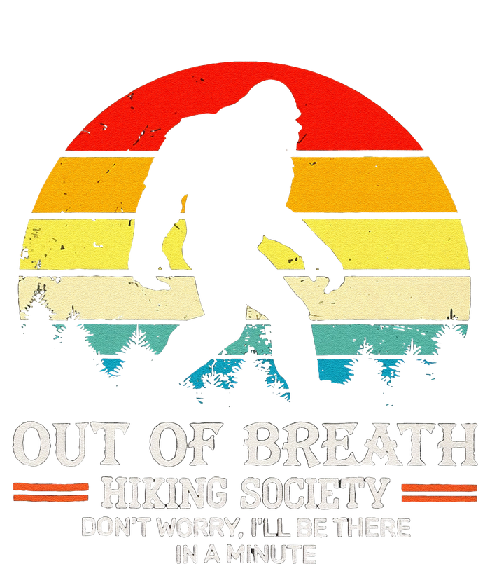 Bigfoot Out Of Breath Hiking Society Sasquatch Wilderness T-Shirt