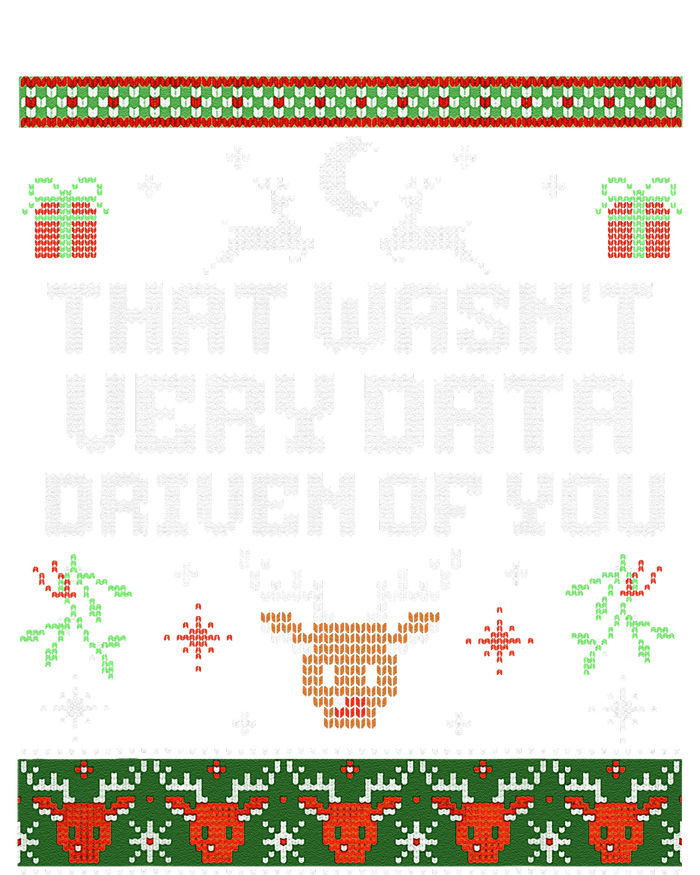 That WasnT Very Data Driven Of You Ugly Sweater Christmas Mousepad