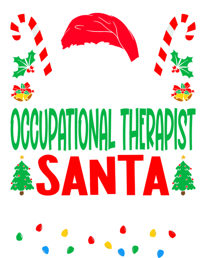 Be Nice To The Occupational Therapist Santa Christmas Funny Gift Poster