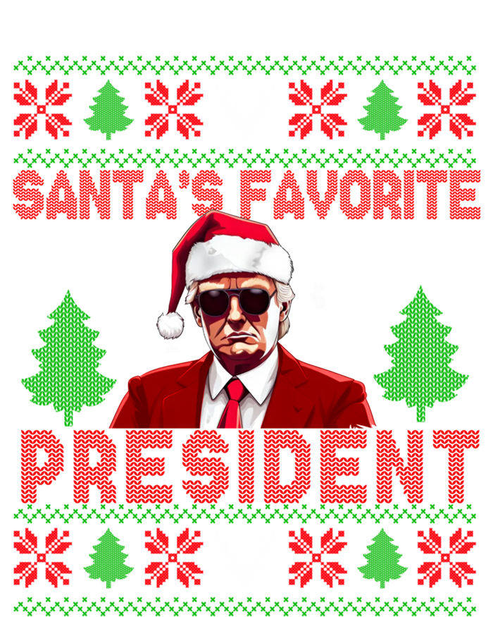 SantaS Favorite President Funny President Trump Ugly Gift T-Shirt