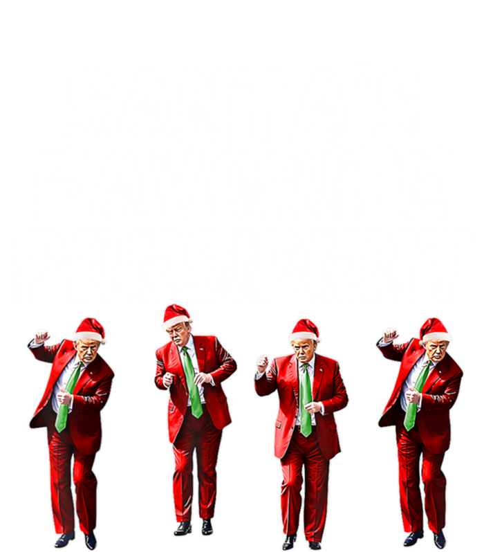 SantaS Favorite President Funny Trump Dance Santa Hat Gift T-Shirt