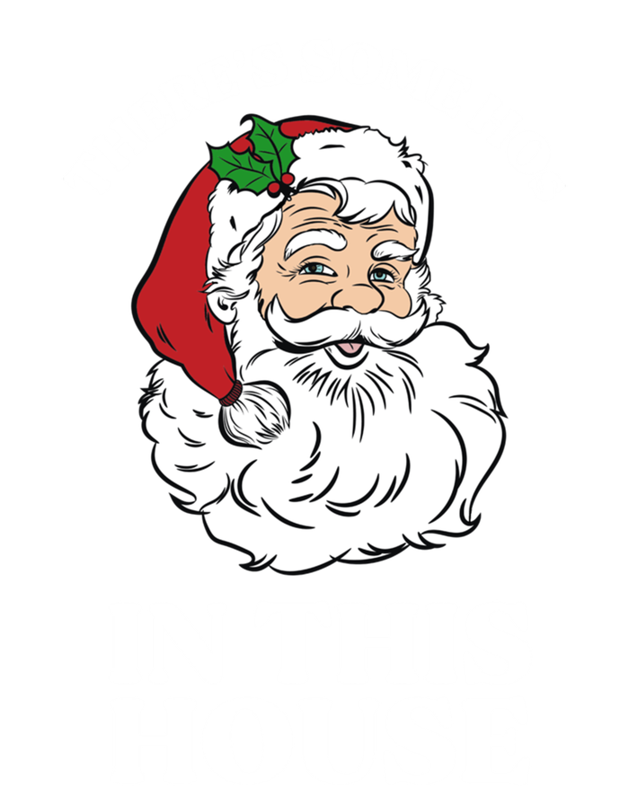 ThereS Some Hos In This House Funny Christmas Santa Claus Gift T-Shirt