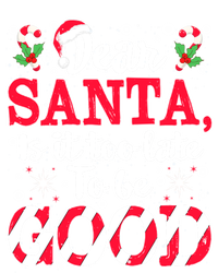 Dear Santa Is It Too Late To Be Funny Good Christmas Xmas Gift Kids T-Shirt