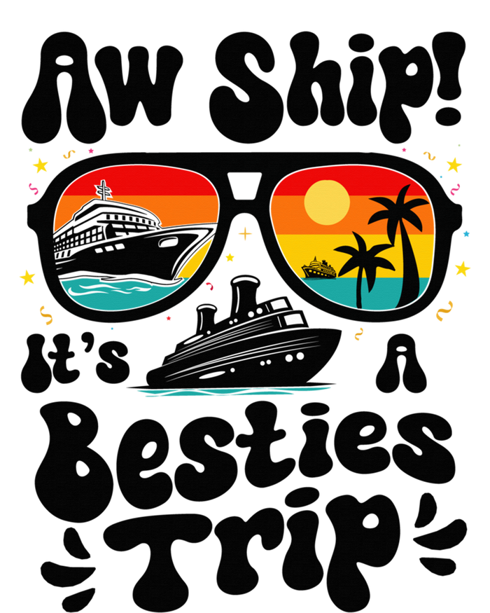 Aw Ship ItS A Besties Trip 2025 Best Friend Vacation Cruise Hoodie