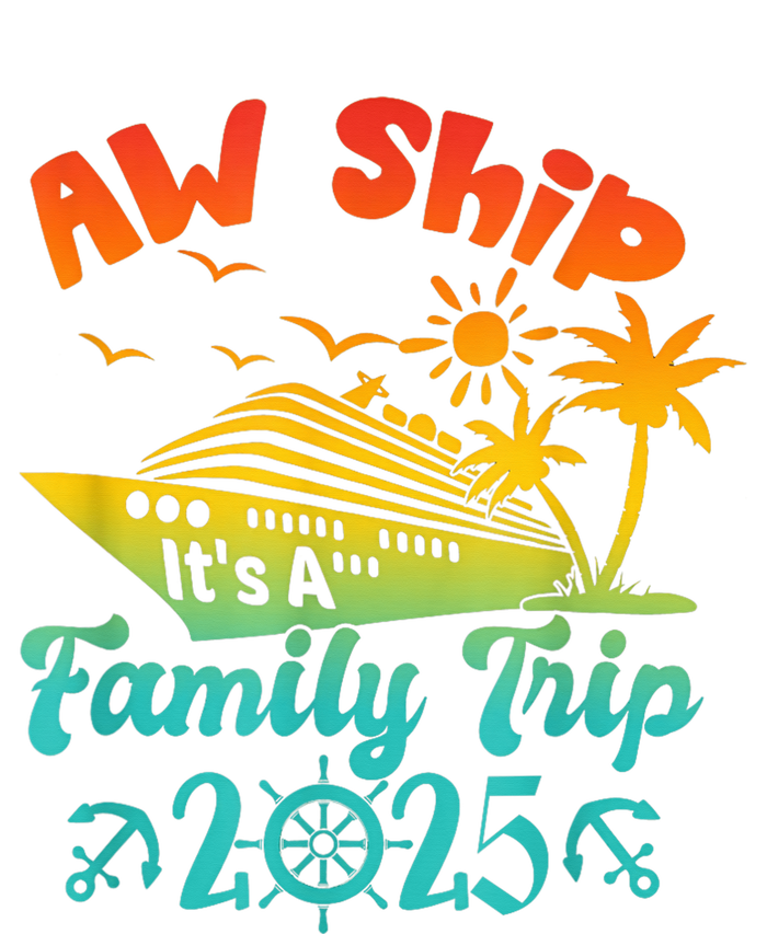 Aw Ship ItS A Family Trip 2025 Cruise Squad Vacation Trip Premium T-Shirt