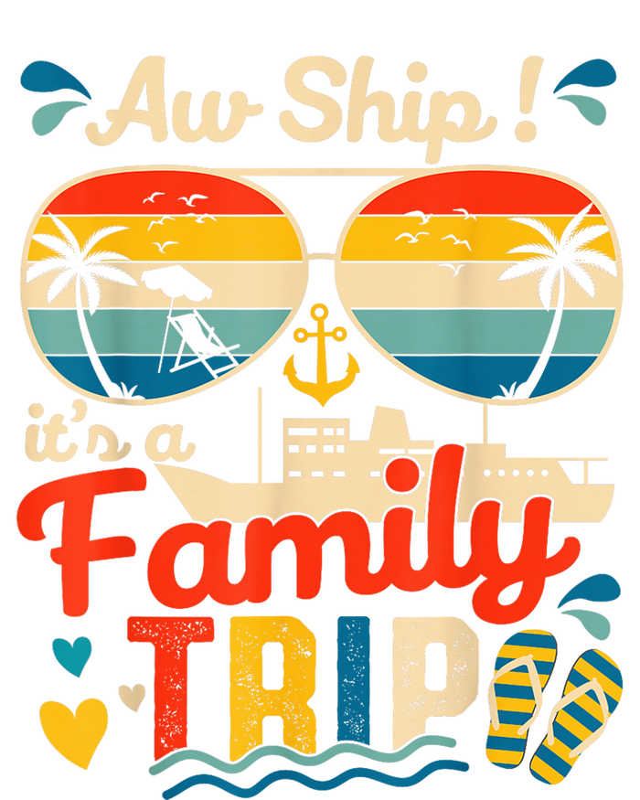 Aw Ship ItS A Family Trip 2025 Family Cruise Matching Long Sleeve Shirt