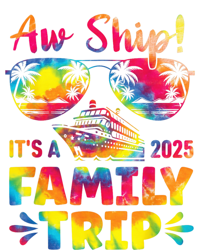 Aw Ship ItS A Family Trip 2025 Family Cruise Squad Tie Dye Flat Bill Trucker Hat