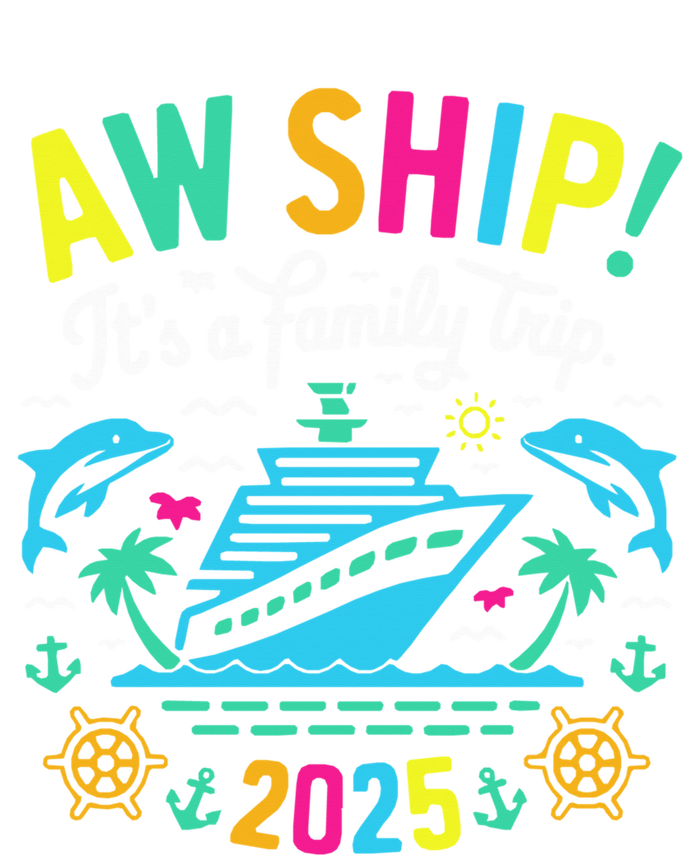 Aw Ship ItS A Family Trip 2025 Family Matching Cruise T-Shirt