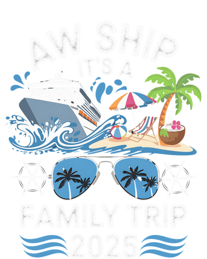 Aw Ship ItS A Family Trip 2025 Women's T-Shirt