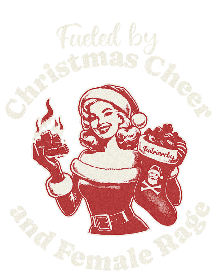 Funny Fueled By Christmas Cheer And Female Rage Patriarchy Gift T-Shirt