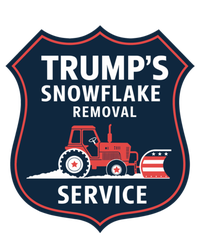 TrumpS Snowflake Removal Service Funny Gift T-Shirt