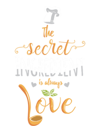 The Secret Ingredient Is Always Love Chef Cooking Baking Meaningful Gift Zip Tote Bag