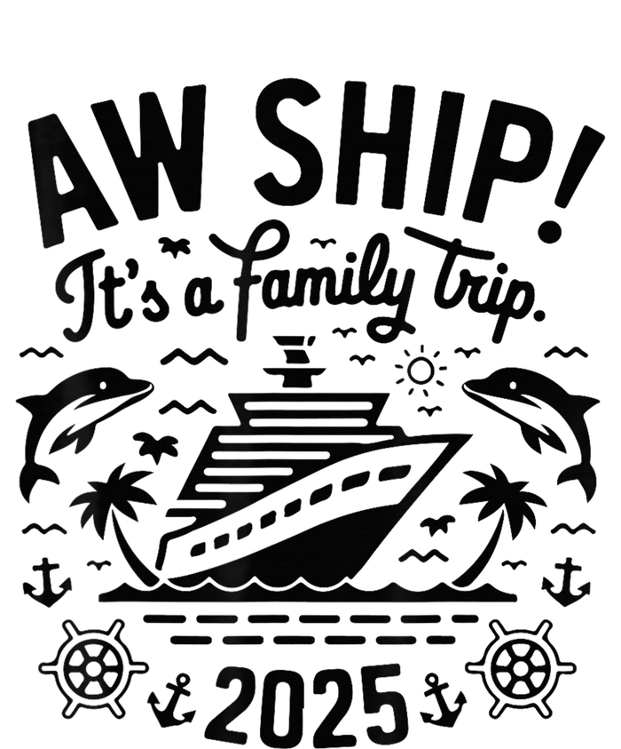 Aw Ship! ItS A Family Cruise 2025 Trip Vacation Matching T-Shirt