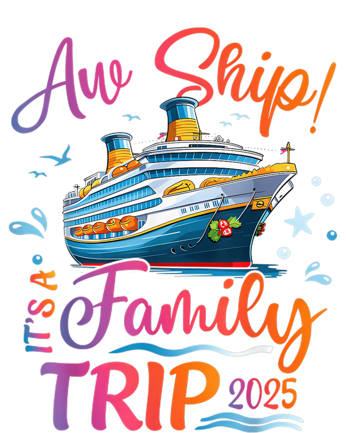 Family Cruise 2025 Aw Ship ItS Family Trip 2025 T-Shirt