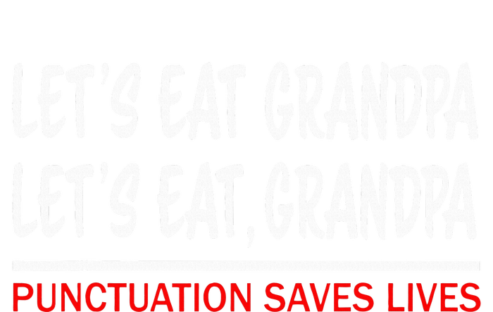 LetS Eat Grandpa Punctuation Marks Save Lives USA-Made Doggie Bandana