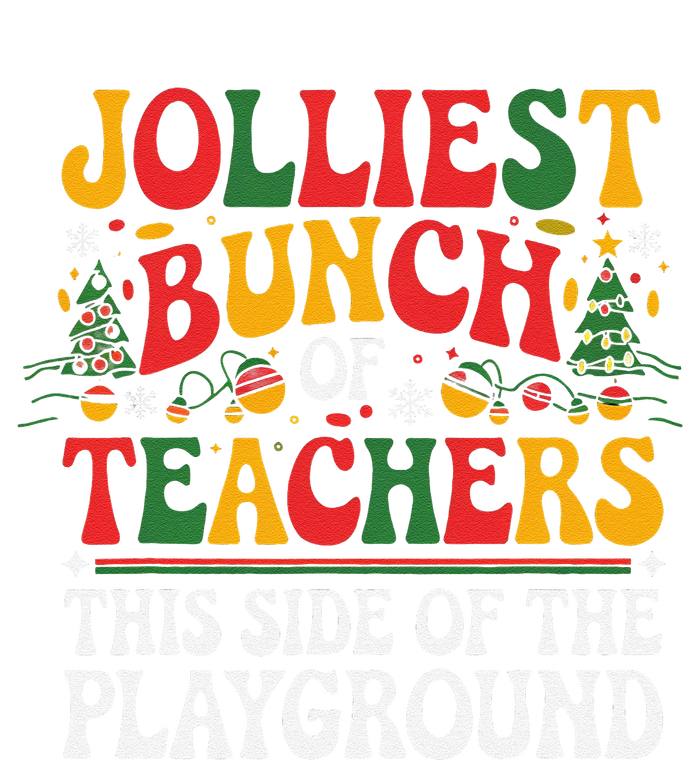 Jolliest Bunch Of Teachers This Side Of The Playground Xmas T-Shirt