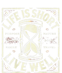 Life Is Short Live Well T-Shirt