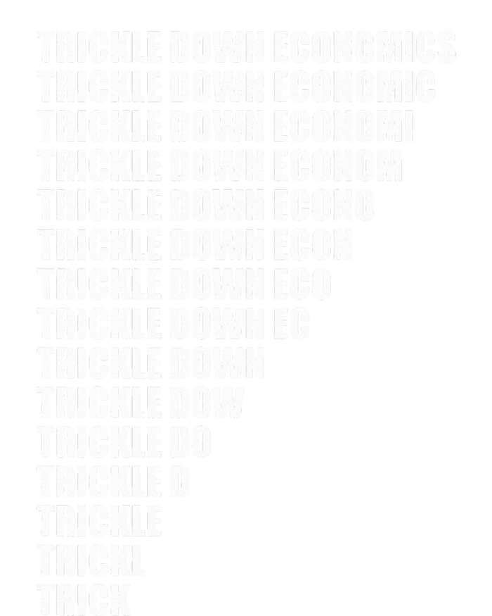 Trickle Down Economics T-Shirt