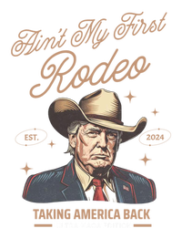 AinT My First Rodeo Trump Cow Taking America Back Gift T-Shirt