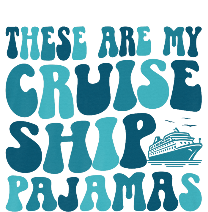 These Are My Cruise Ship Pajamas Trip Vacation Matching T-Shirt