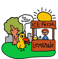 Ice Fresh Lemonade Got Any Grapes Duck Funny Gift Sweatshirt