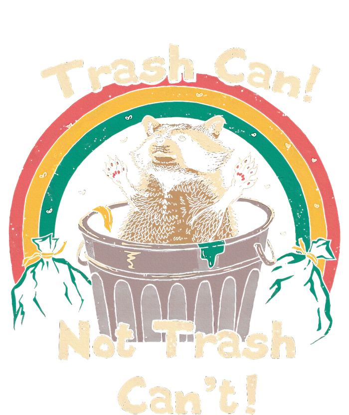 Trash Can Not Talker Can’T T-Shirt