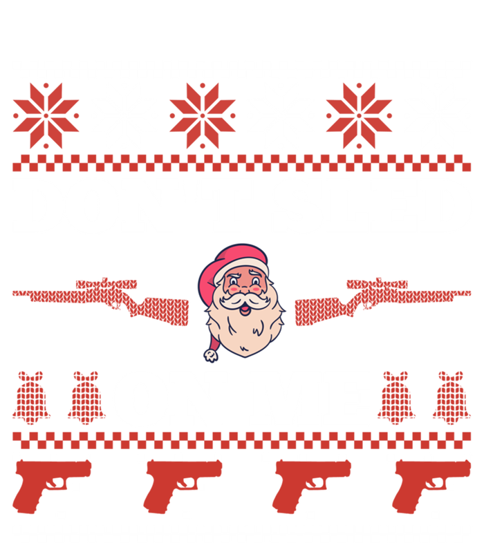 DonT Sled On Me Gun Owner Pun Santa Guns Ugly Christmas Gift T-Shirt