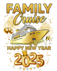 Family Cruise Happy New Year Decorations 2025 New Year Trip Cool Gift T-Shirt