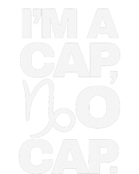 IM A Cap No Cap. Horoscope Zodiac Sign Astrology Gift T-Shirt