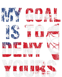 Funny My Goal Is To Deny Yours Hockey Goalie Ice Hockey (6) T-Shirt