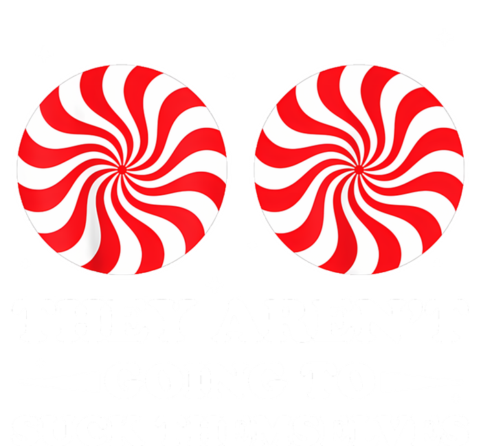 They Arent Going To Suck Themselves Funny Christmas Premium T-Shirt