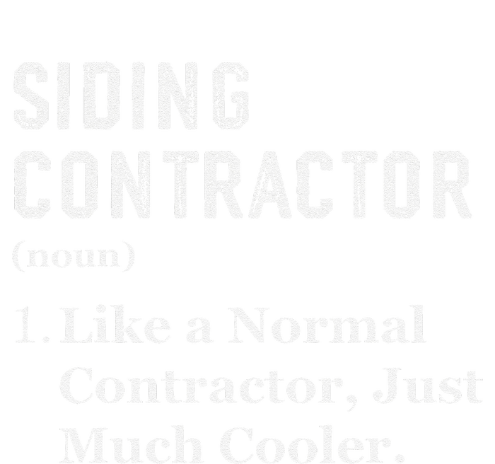 Funny Appreciation Day Siding Contractor T-Shirt