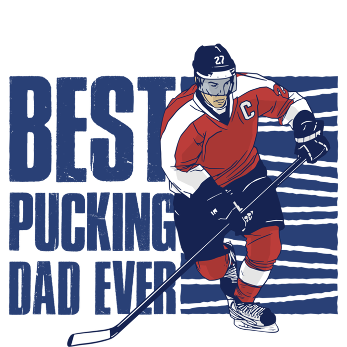 Best Pucking Dad Ever Cute Gift T-Shirt