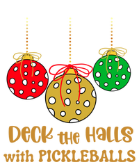 Christmas Pickleball Great Gift Deck The Halls With Pickleballs Gift T-Shirt