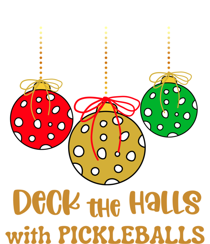 Christmas Pickleball Great Gift Deck The Halls With Pickleballs Gift T-Shirt