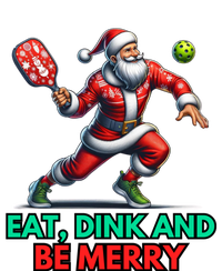 Eat Dink Be Merry Santa Claus Pickleball Christmas Xmas Gift T-Shirt