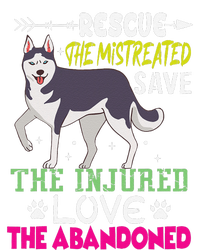 Rescue The Mistreated Save The Injured Love The Abandoned Cooling Performance Long Sleeve Crew