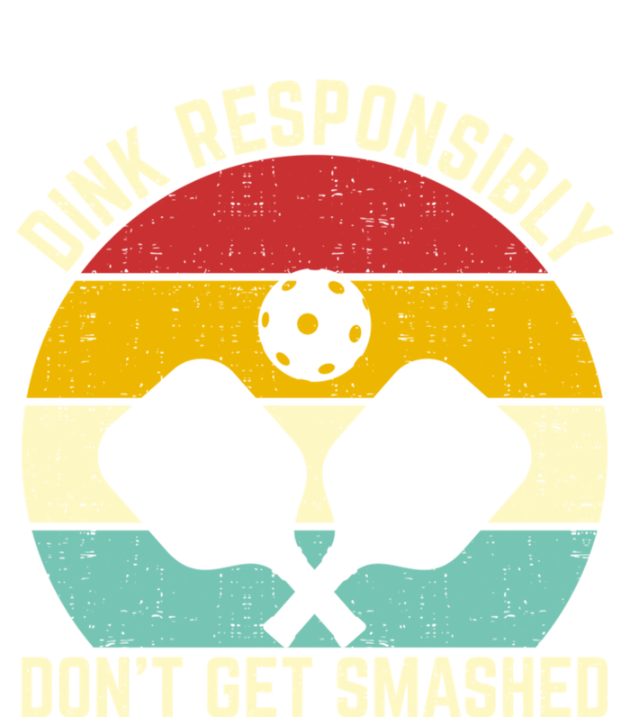 Funny Vintage Dink Responsibly DonT Get Smashed Pickleball Cool Gift Hoodie